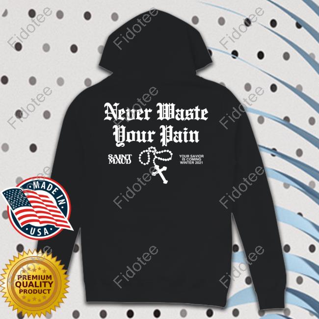 Studiohouse Designs Saint Maud Never Waste Your Pain T Shirt Studiohouse Designs Saint Maud Never Waste Your Pain T Shirt