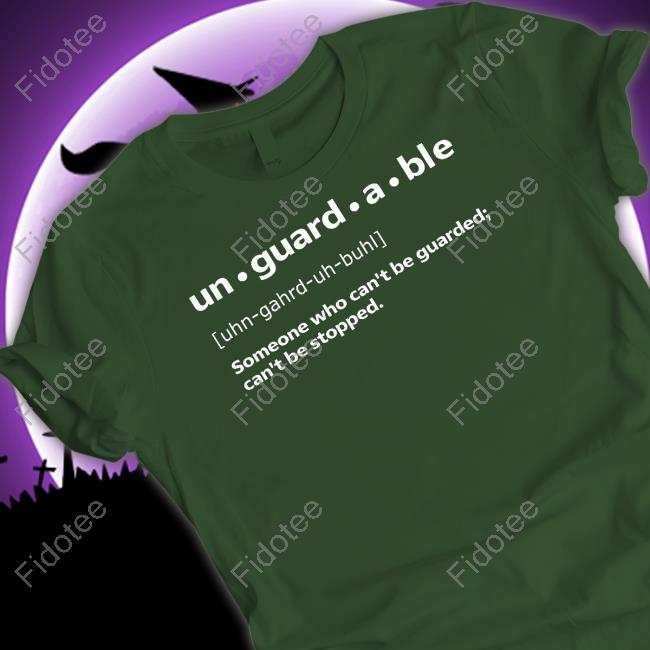 Unguardable Someone Who Can't Be Guarded Can't Be Stopped Long Sleeve T Shirt Unguardable Someone Who Can't Be Guarded Can't Be Stopped Long Sleeve T Shirt