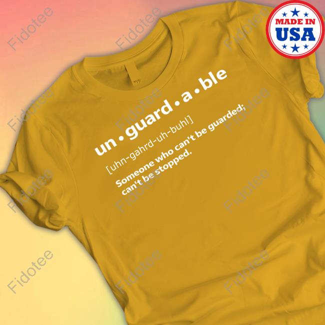 Unguardable Someone Who Can't Be Guarded Can't Be Stopped Long Sleeve T Shirt Unguardable Someone Who Can't Be Guarded Can't Be Stopped Long Sleeve T Shirt