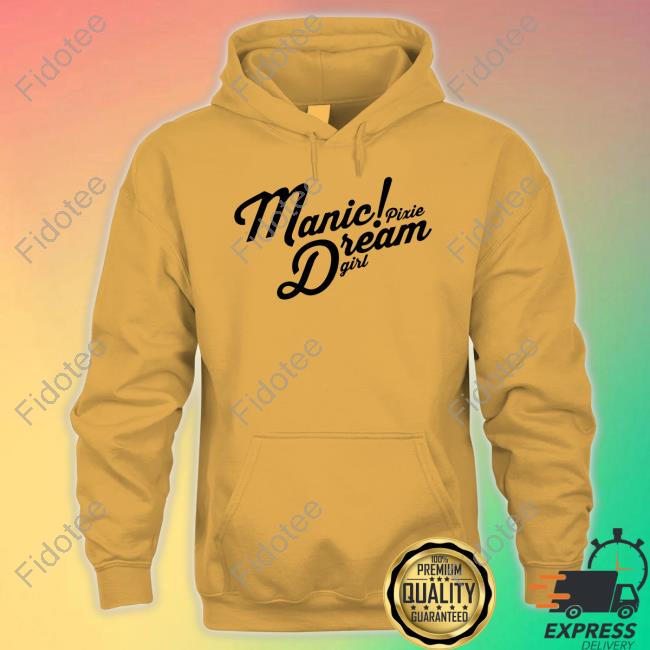 Manic Pixie Dream Girl Tee Shirts Thegoodshirts Shop