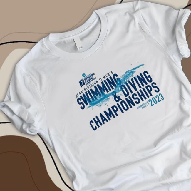Indianapolis 2023 Ncaa Dii Swimming & Diving Championships shirt Indianapolis 2023 Ncaa Dii Swimming & Diving Championships shirt