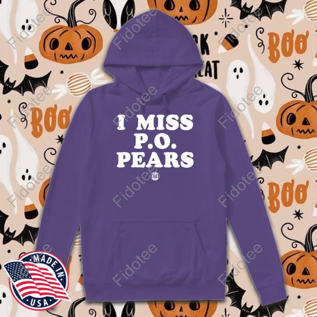 I Miss P.O. Pears Sweatshirt