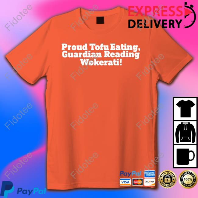 Proud Tofu Eating Guardian Reading Wokerati Shirts Sangita Myska