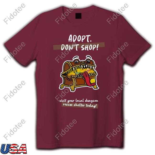 Adopt Don't Shop Visit Your Local Dungcon Rescue Shelter Today Long Sleeve T Shirt