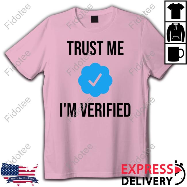 Matt Couch Trust Me I'm Verifie T Shirt Matt Couch Trust Me I'm Verifie T Shirt