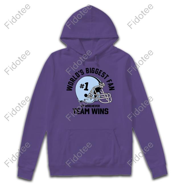 World's Biggest Fan Of Whichever Team Wins T Shirt