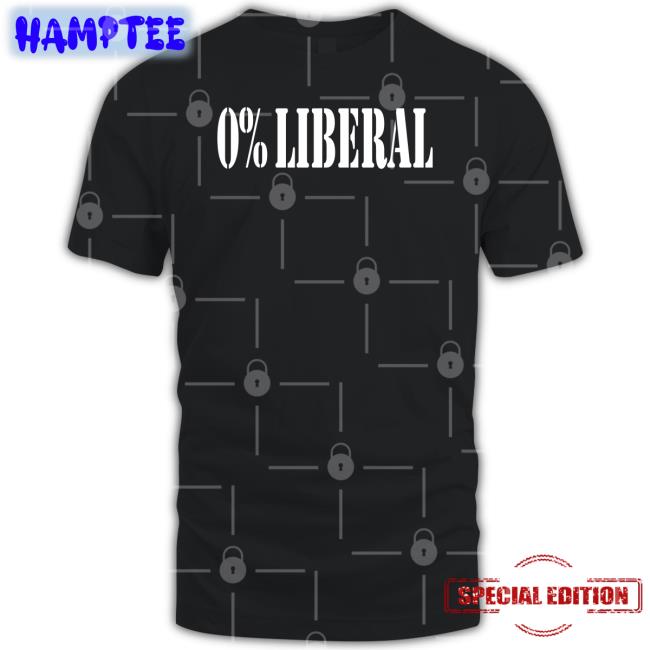 0% Liberal Tee Shirt 0% Liberal Tee Shirt