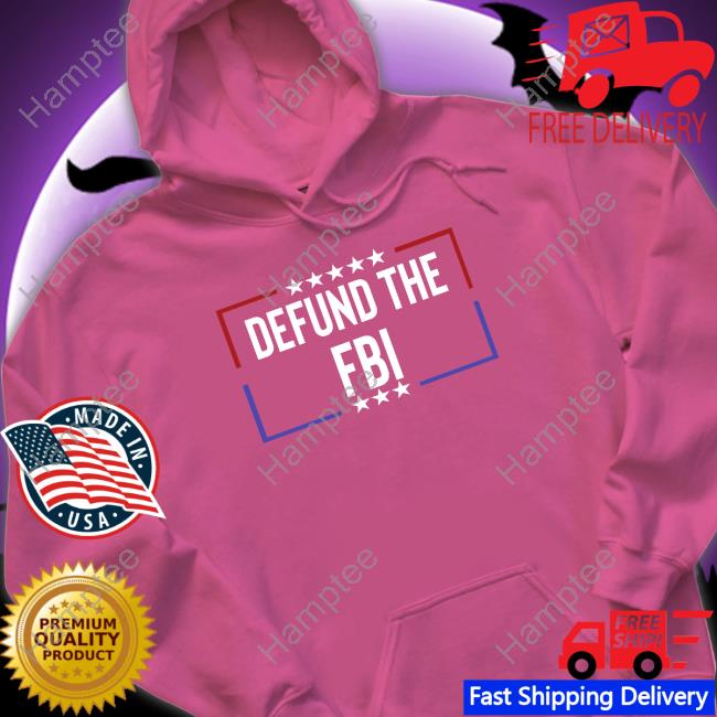 Defund The Fbi Sweatshirt Defund The Fbi Sweatshirt