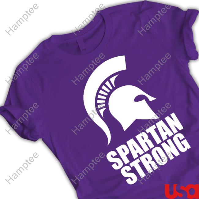 Spartan Strong Msu Tee Shirt Spartan Strong Msu Tee Shirt