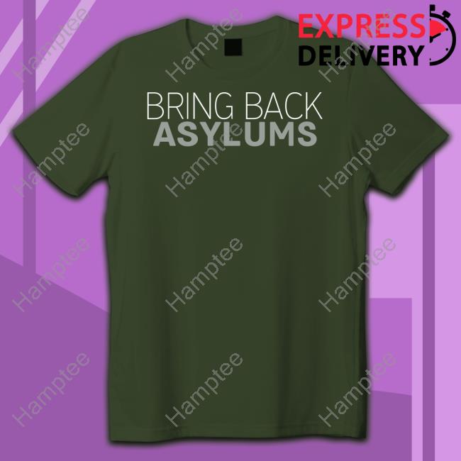 Clownworld Store Bring Back Asylums Tee Clownworld Store Bring Back Asylums Tee