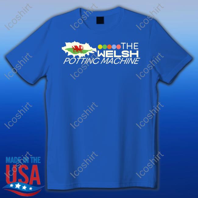 The Welsh Potting Machine Long Sleeve Tee Shirt The Welsh Potting Machine Long Sleeve Tee Shirt