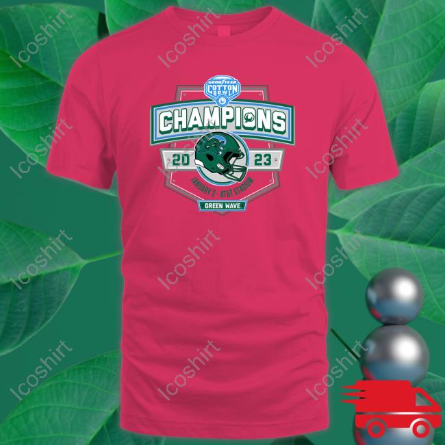 Tulane Green Wave 2023 Cotton Bowl Champions Locker Room Shirt Tulane Green Wave 2023 Cotton Bowl Champions Locker Room Shirt