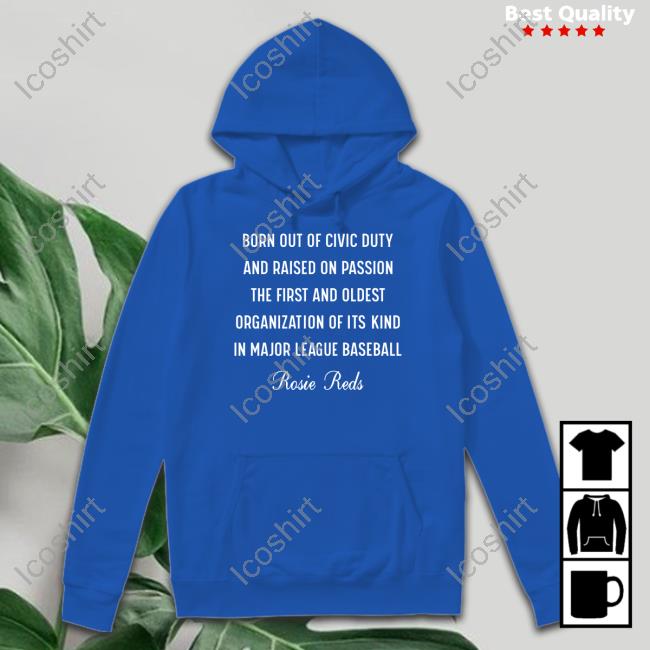 Born Out Of Civic Duty And Raised On Passion The First And Oldest T Shirts Born Out Of Civic Duty And Raised On Passion The First And Oldest T Shirts