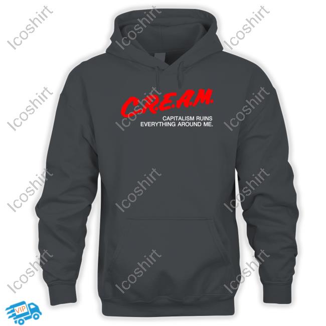 Fwmj Store Cream Capitalism Ruins Everything Around Me Tee Shirts That Go Hard Fwmj Store Cream Capitalism Ruins Everything Around Me Tee Shirts That Go Hard