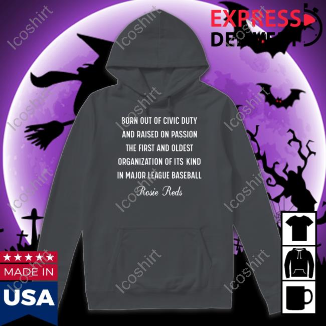 Born Out Of Civic Duty And Raised On Passion The First And Oldest T Shirts Born Out Of Civic Duty And Raised On Passion The First And Oldest T Shirts