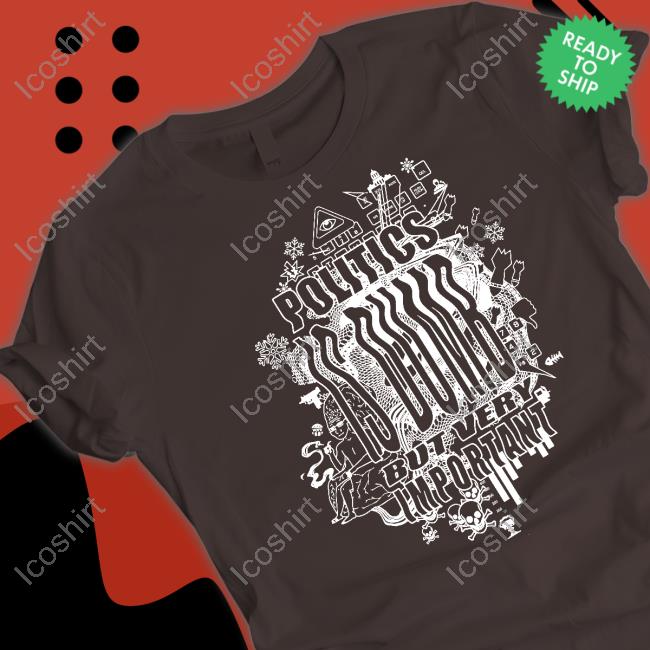 Vaush Politics Is Dumb But Very Important Shirt Vaush Politics Is Dumb But Very Important Shirt