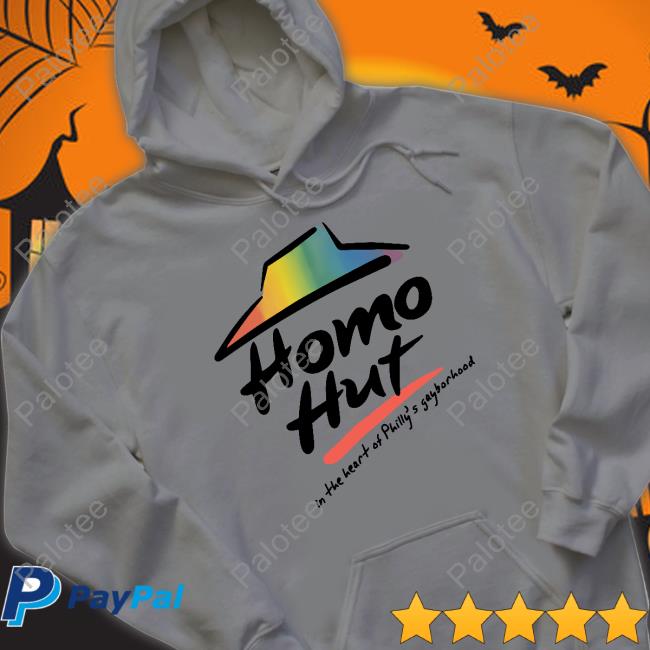 Shirtsthtgohard Homo Hut In The Heart Of Philly's Gayborhood Funny T Shirt Shirtsthtgohard Homo Hut In The Heart Of Philly's Gayborhood Funny T Shirt