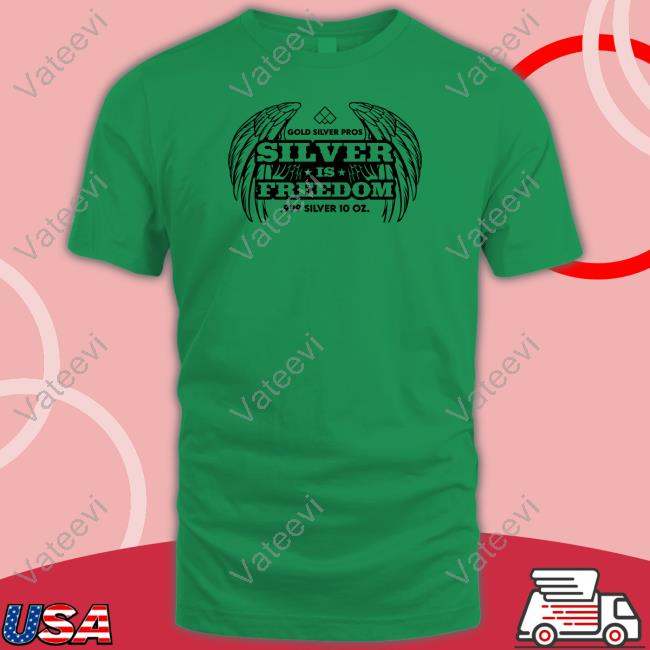 Gold Silver Pros Silver Is Freedom Tee Gold Silver Pros Silver Is Freedom Tee