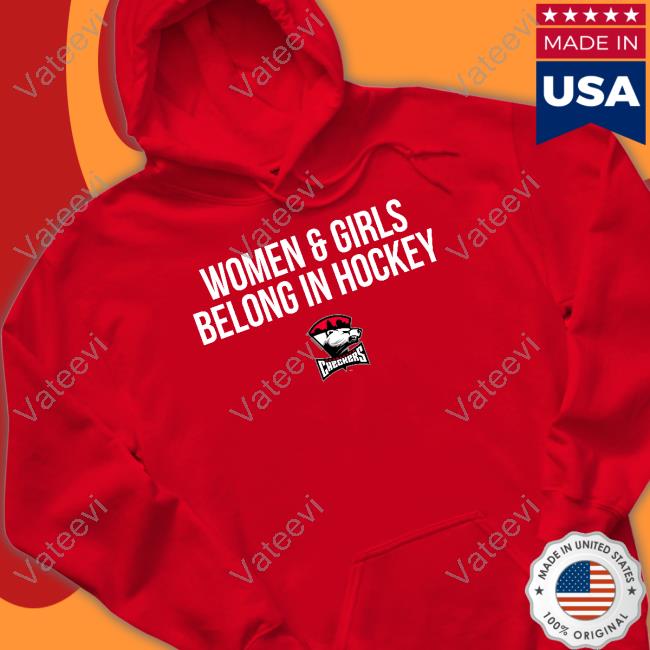 Charlotte Checkers Women And Girls Belong In Hockey Hoodie Charlotte Checkers Women And Girls Belong In Hockey Hoodie