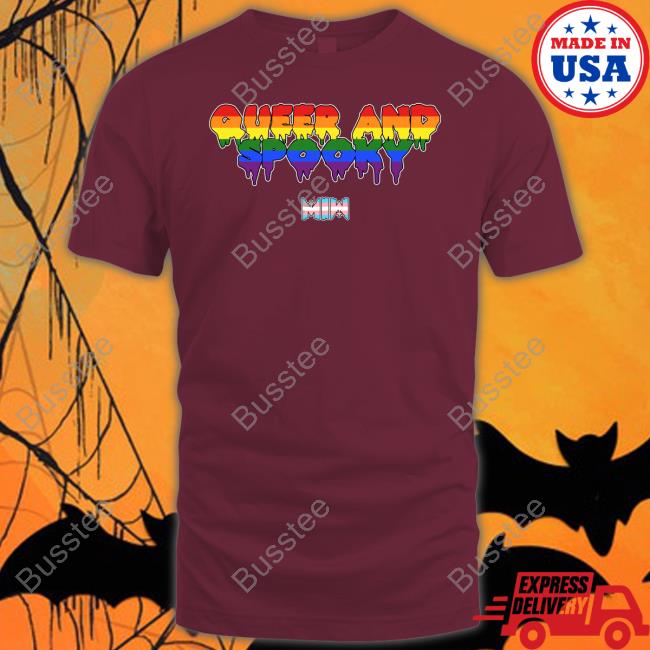 Queer And Spooky Tee Shirts Color Test Merch Queer And Spooky Tee Shirts Color Test Merch