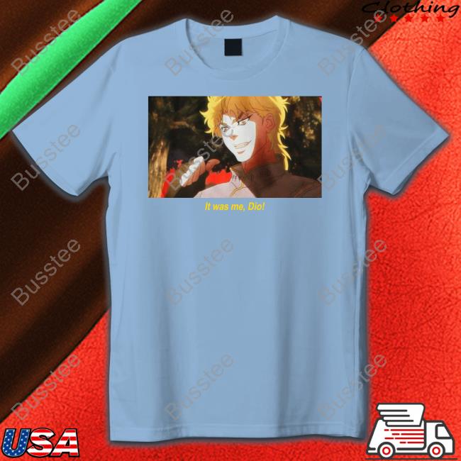 It Was Me, Dio T Shirt It Was Me, Dio T Shirt