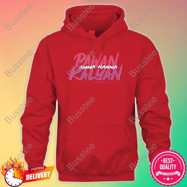 Amma Nanna Pavan Kalyan T Shirt Amma Nanna Pavan Kalyan T Shirt