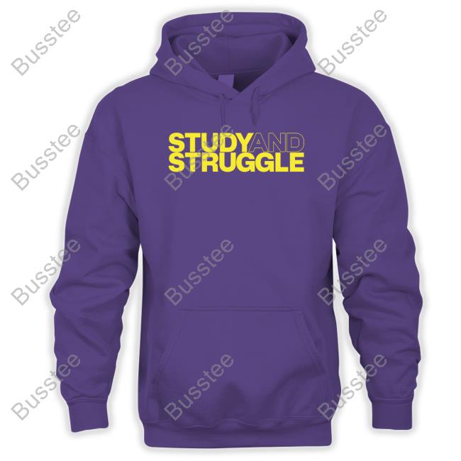 Bonfire Study And Struggle Shirt Bonfire Study And Struggle Shirt