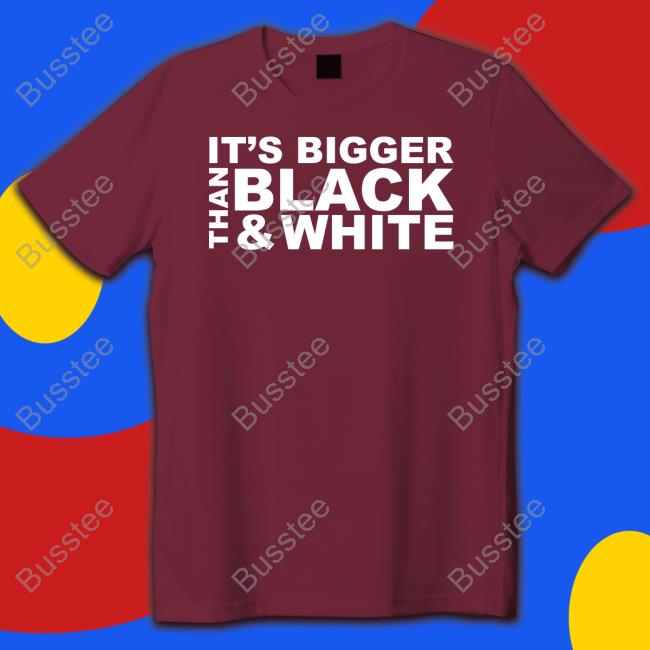 Shop-Jidion Blm Its Bigger Than Black And White T Shirt Shop-Jidion Blm Its Bigger Than Black And White T Shirt