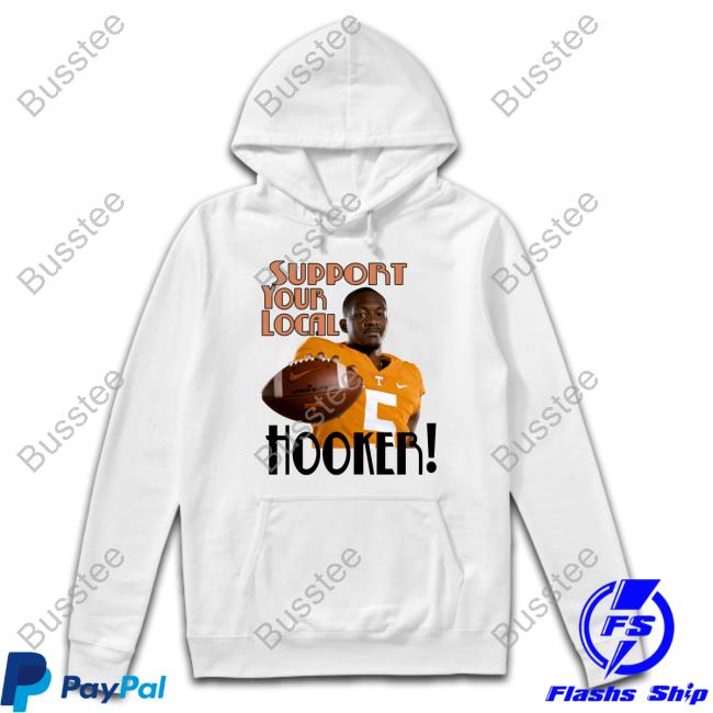 Hendon Hooker Support Your Local Hooker Tennessee Volunteers Shirts Hendon Hooker Support Your Local Hooker Tennessee Volunteers Shirts