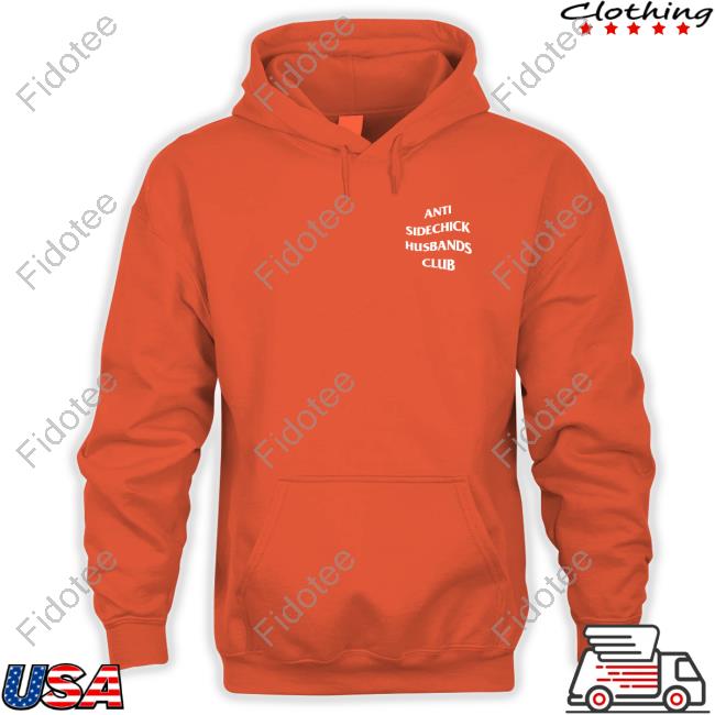 Anti Sidechick Husbands Club Hoodie Anti Sidechick Husbands Club Hoodie