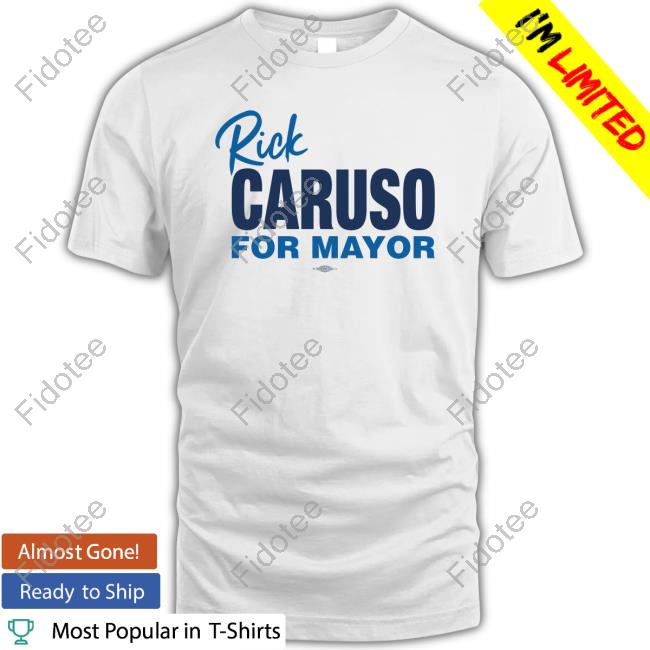 Carusocan Merch Rick Caruso For Mayor New Shirt Carusocan Merch Rick Caruso For Mayor New Shirt