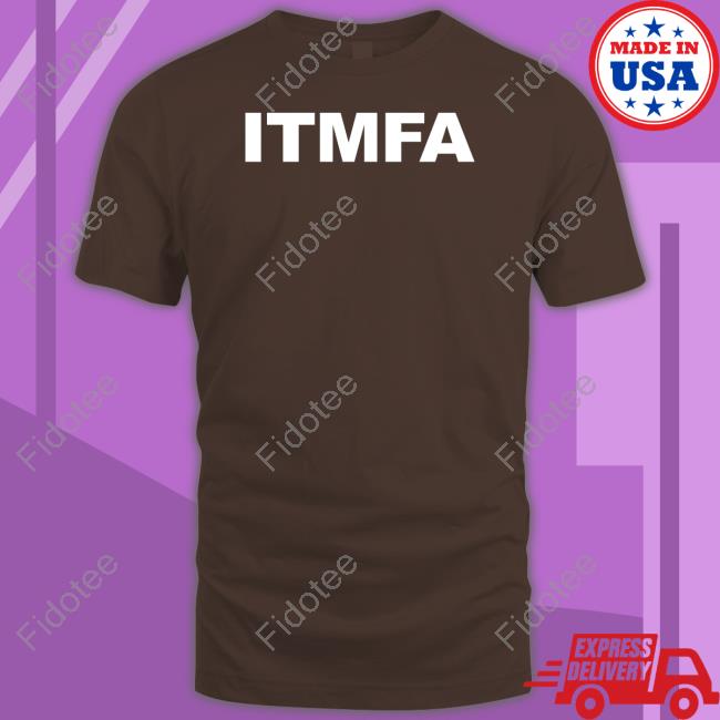 Fakedansavage Itmfa Shirt Fakedansavage Itmfa Shirt