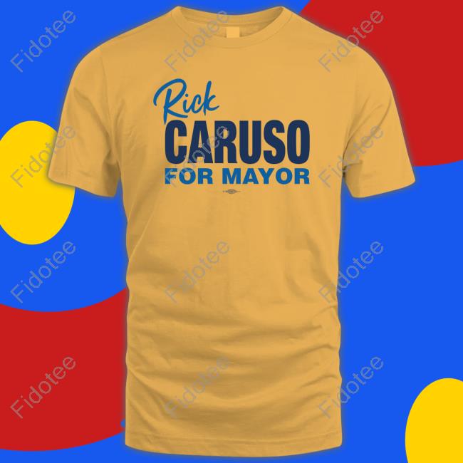Carusocan Merch Rick Caruso For Mayor New Shirt Carusocan Merch Rick Caruso For Mayor New Shirt