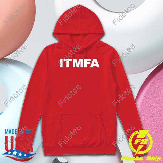 Fakedansavage Itmfa Shirt Fakedansavage Itmfa Shirt