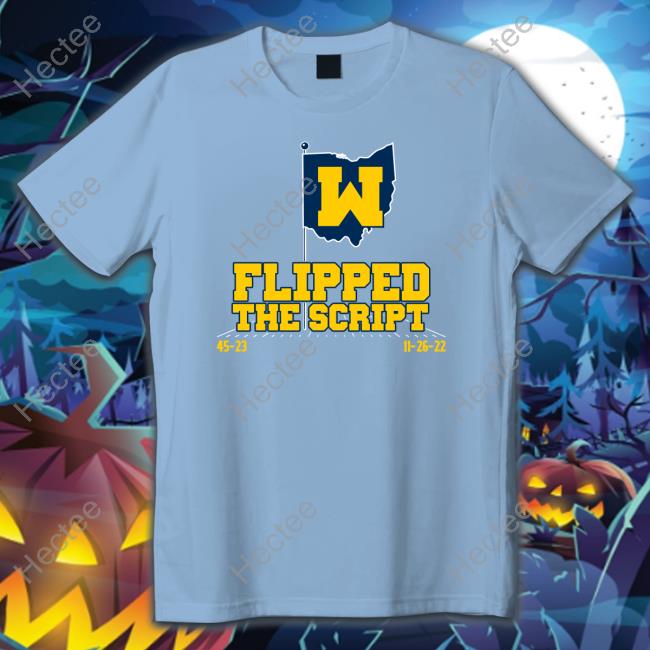 Michigan Football Flipped The Script Hoodie Michigan Football Flipped The Script Hoodie