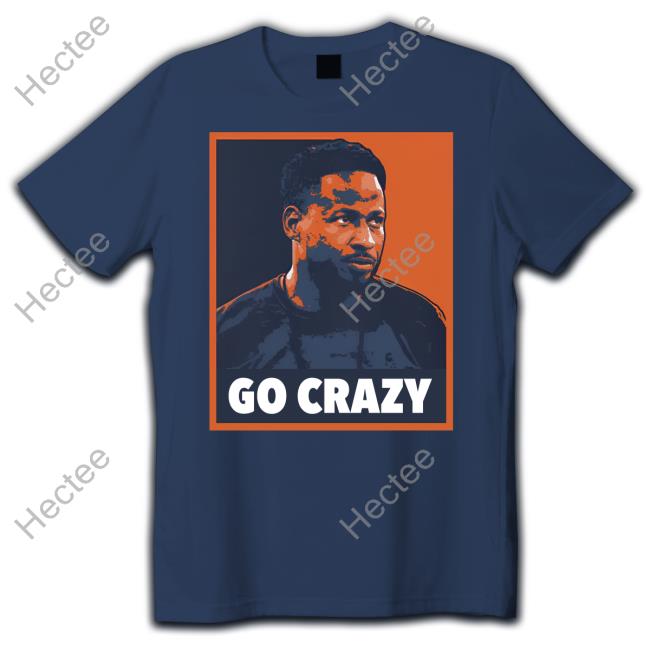 Go Crazy CW Tee Shirt Go Crazy CW Tee Shirt