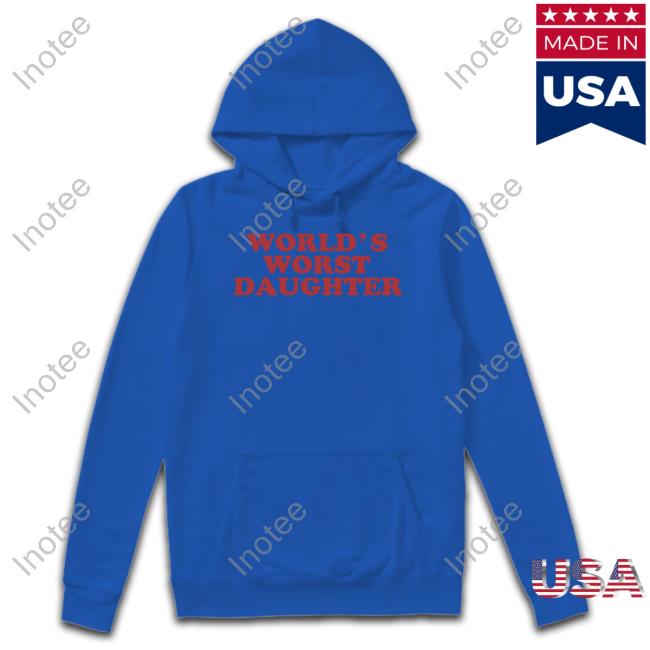 Moximimi Store World's Worst Daughter T-Shirt Moximimi Store World's Worst Daughter T-Shirt