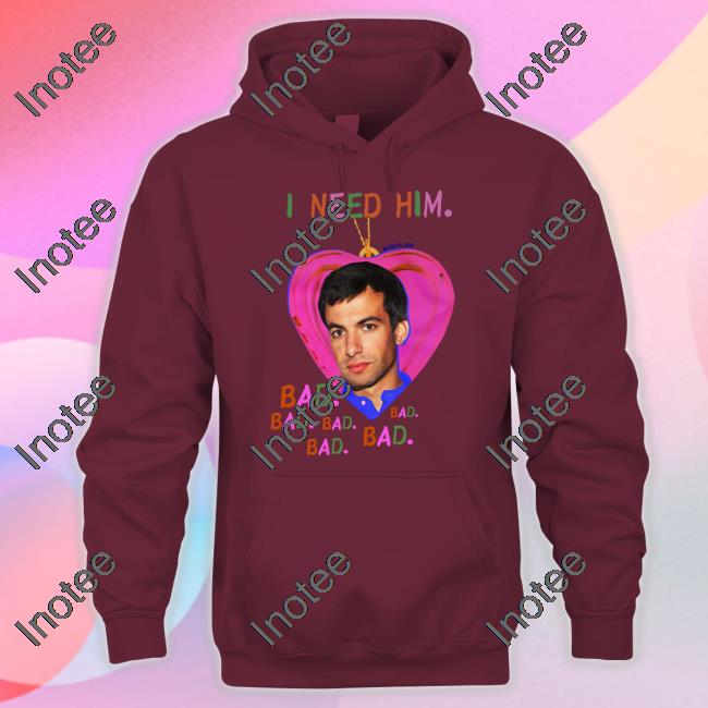 Buggirl200 Store I Need Him Bad T Shirt Nathan Fielder Buggirl200 Store I Need Him Bad T Shirt Nathan Fielder