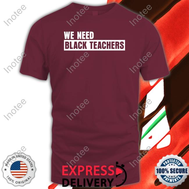 Greg Carr We Need Black Teachers Hoodie Greg Carr We Need Black Teachers Hoodie