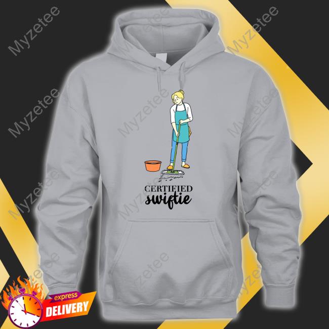 Gotfunny Store Certified Swiftie Shirts Gotfunny Store Certified Swiftie Shirts