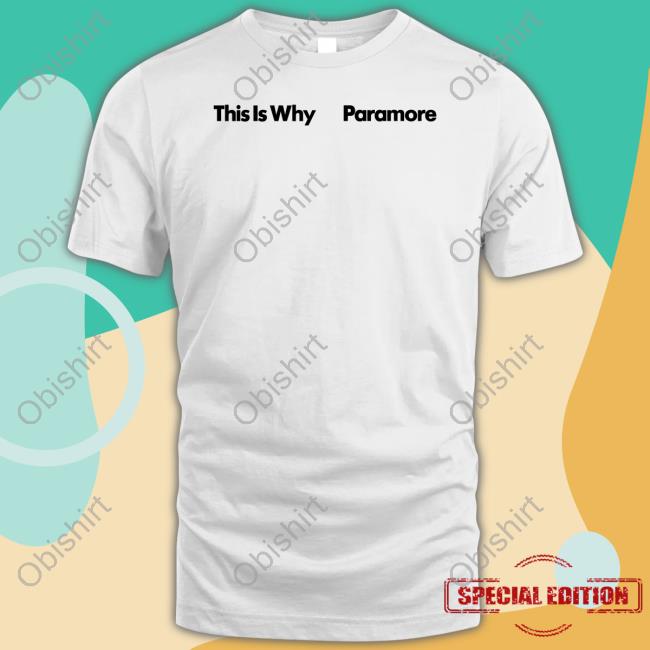 Paramore Merch This Is Why Paramore Sweatshirt Paramore Merch This Is Why Paramore Sweatshirt