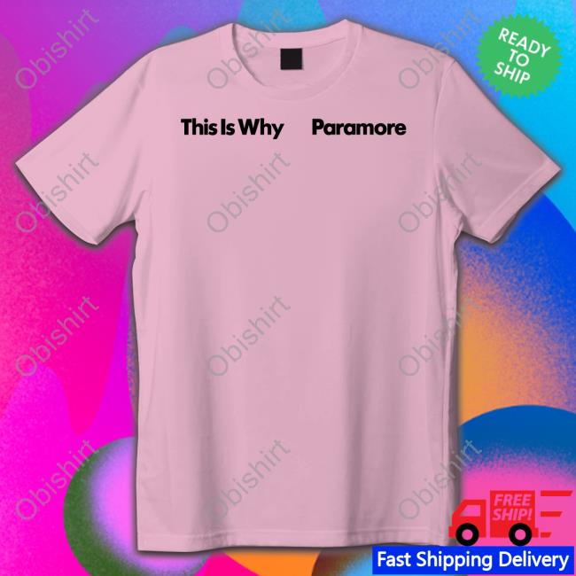 Paramore Merch This Is Why Paramore Sweatshirt Paramore Merch This Is Why Paramore Sweatshirt