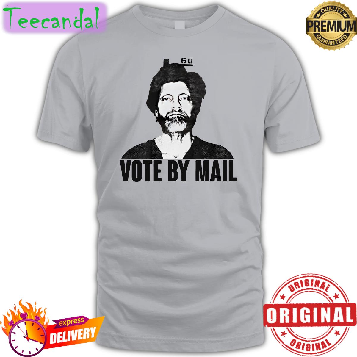 Vote By Mail Tee Shirt Vote By Mail Tee Shirt