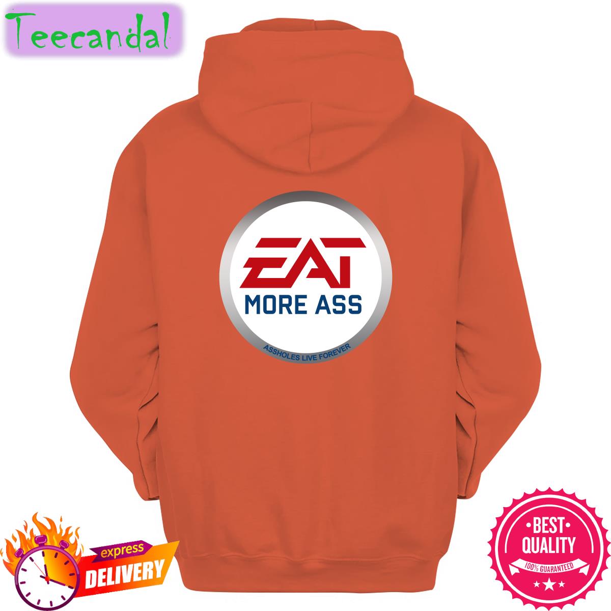 Shirtsthtgohard Eat More Ass Tee Shirtsthtgohard Eat More Ass Tee