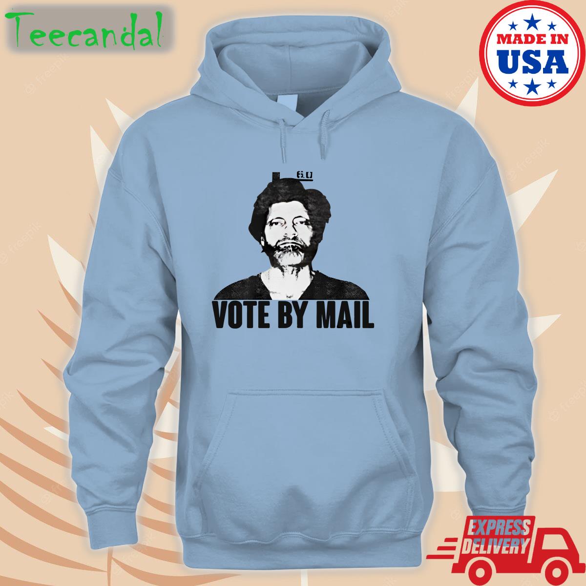 Vote By Mail Tee Shirt Vote By Mail Tee Shirt