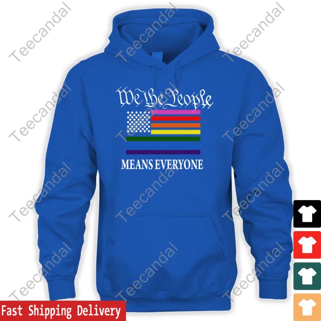 Emily Winston We The People Means Everyone T-Shirt Emywinst Emily Winston We The People Means Everyone T-Shirt Emywinst