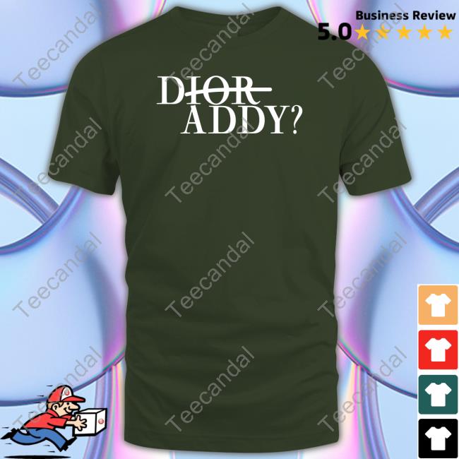 Shirts That Go Hard Dior Addy T-Shirt Shirts That Go Hard Dior Addy T-Shirt