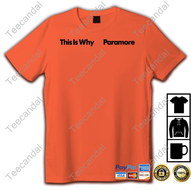 Paramore Merch This Is Why Paramore Hoodie Paramore Merch This Is Why Paramore Hoodie