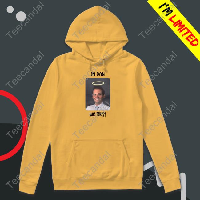 In Dan We Trust Shirt In Dan We Trust Shirt
