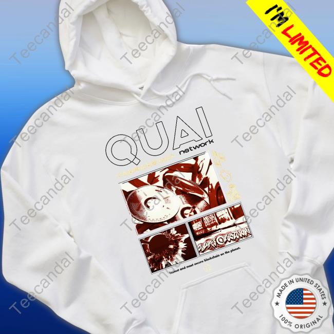 Quai Network Fastest And Most Secure Blockchain On The Planet Shirt Lescofield Quai Network Fastest And Most Secure Blockchain On The Planet Shirt Lescofield